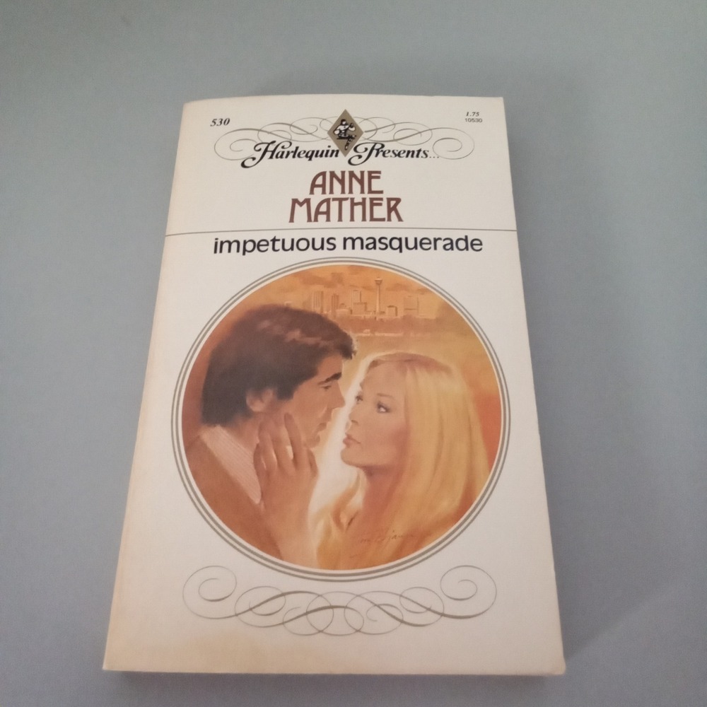 Anne Mather Impetuous Masquerade Harlequin Presents 530 Vintage Romance 1982